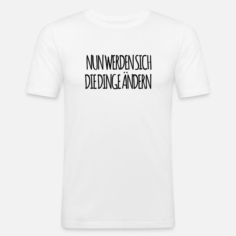 die Veränderung wird kommen - Männer Slim Fit T-Shirt - Weiß