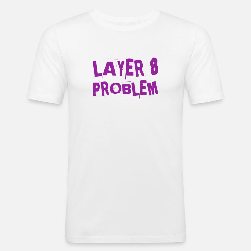 ein Layer 8 Problem - Männer Slim Fit T-Shirt - Weiß