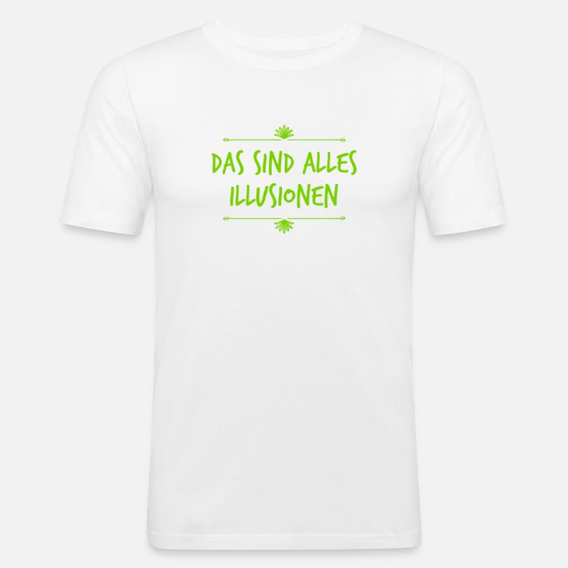 lass dich nicht täuschen - Männer Slim Fit T-Shirt - Weiß