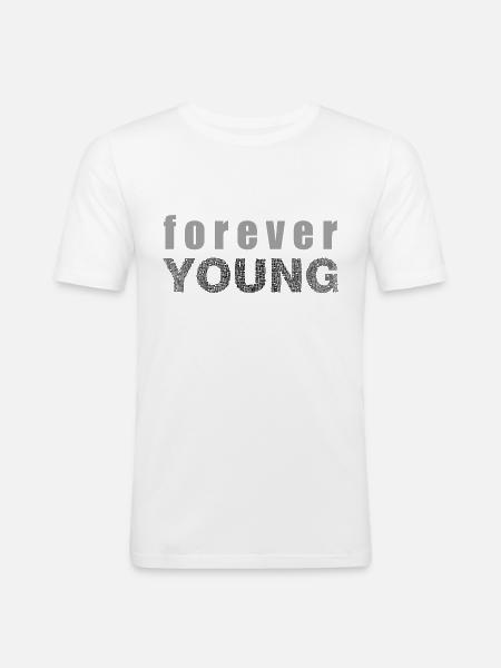 Forever Young Eternal Youth Gift Idea - Men's Slim Fit T-Shirt - white