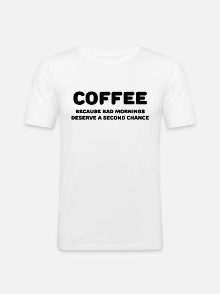Coffee because bad mornings.... - Männer Slim Fit T-Shirt - Weiß