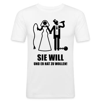 Sie will … (Polterabend / JGA / Hochzeit / Heirat) - Männer Slim Fit T-Shirt - Weiß - Vorne - Nik (191cm)