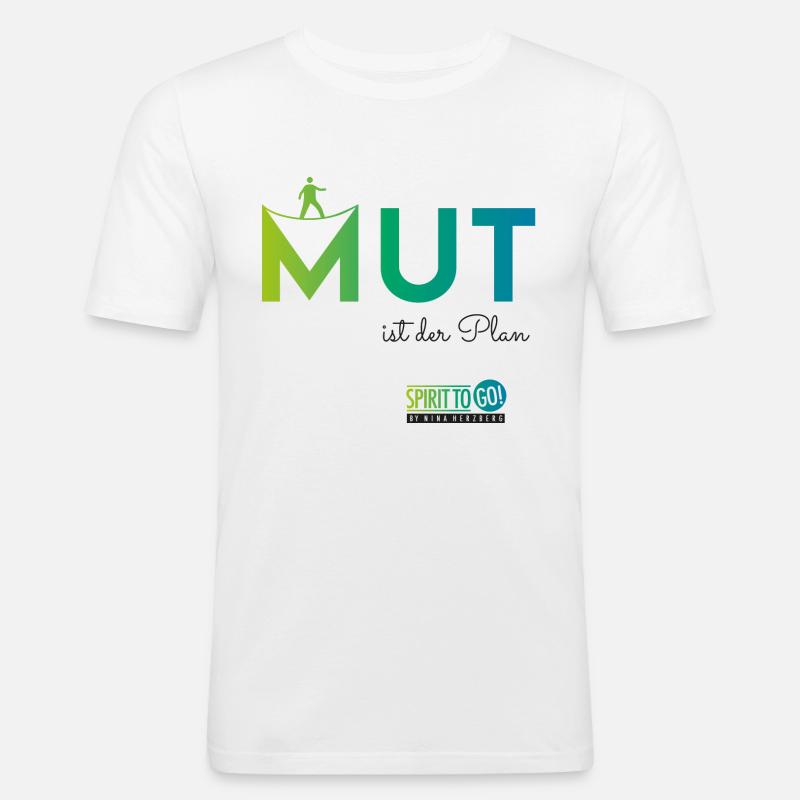 Mut ist der Plan - Männer Slim Fit T-Shirt - Weiß
