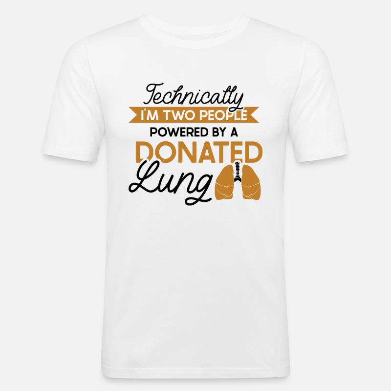 powered by a donated Lung - Männer Slim Fit T-Shirt - Weiß