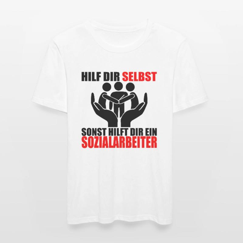 HILF DIR SELBST SONST HILFT DIR EIN SOZIALARBEITER Männer Slim Fit T-Shirt