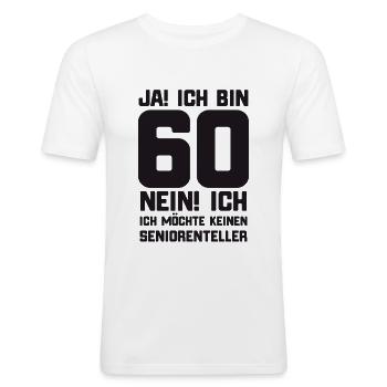 60. Geburtstag lustiger Spruch zum sechzigsten - Männer Slim Fit T-Shirt - Weiß - Vorne - Nik (191cm)