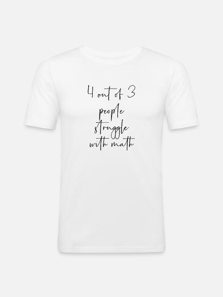 4 ud af 3 Personer kæmper med matematik - Herre Slim Fit T-Shirt - hvid