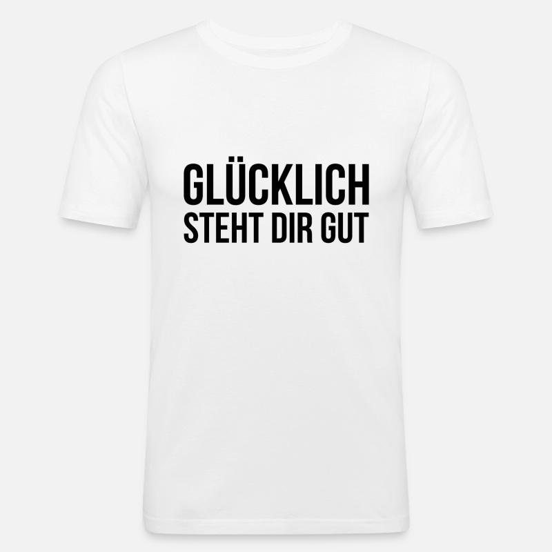 Glücklich steht dir gut - Männer Slim Fit T-Shirt - Weiß
