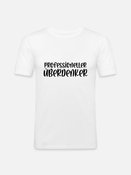 Professioneller Überdenker - Männer Slim Fit T-Shirt - Weiß