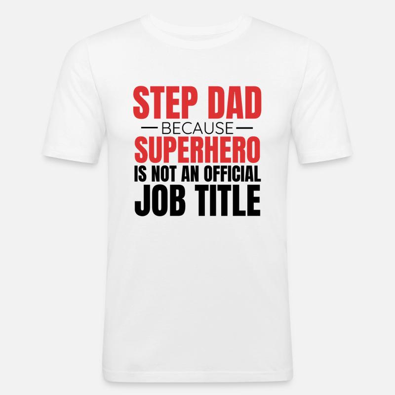 Step Dad Step Father Gift Idea - Men's Slim Fit T-Shirt - white