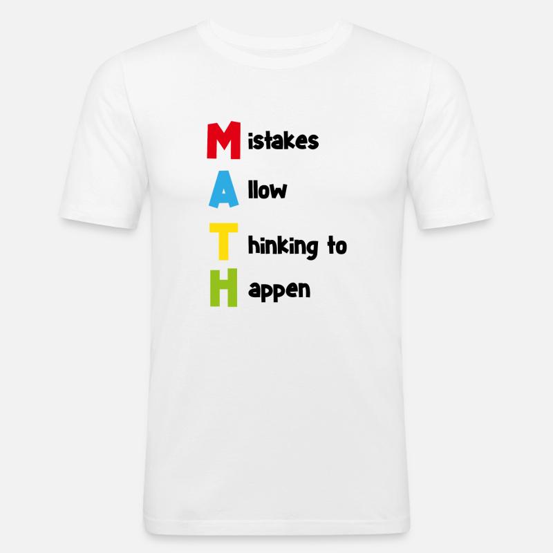 Math Spruch Mathematisch Schule Geschenk - Männer Slim Fit T-Shirt - Weiß