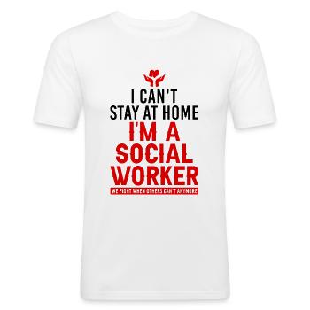 I Can't Stay At Home I'm A Social Worker Social - Men's Slim Fit T-Shirt - white - Front - Nik (191cm)