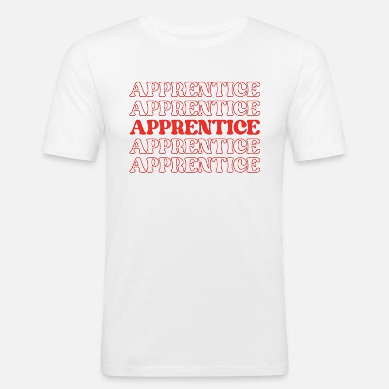 Apprentice Trainee Apprentice Novice Learner - Men's Slim Fit T-Shirt - white