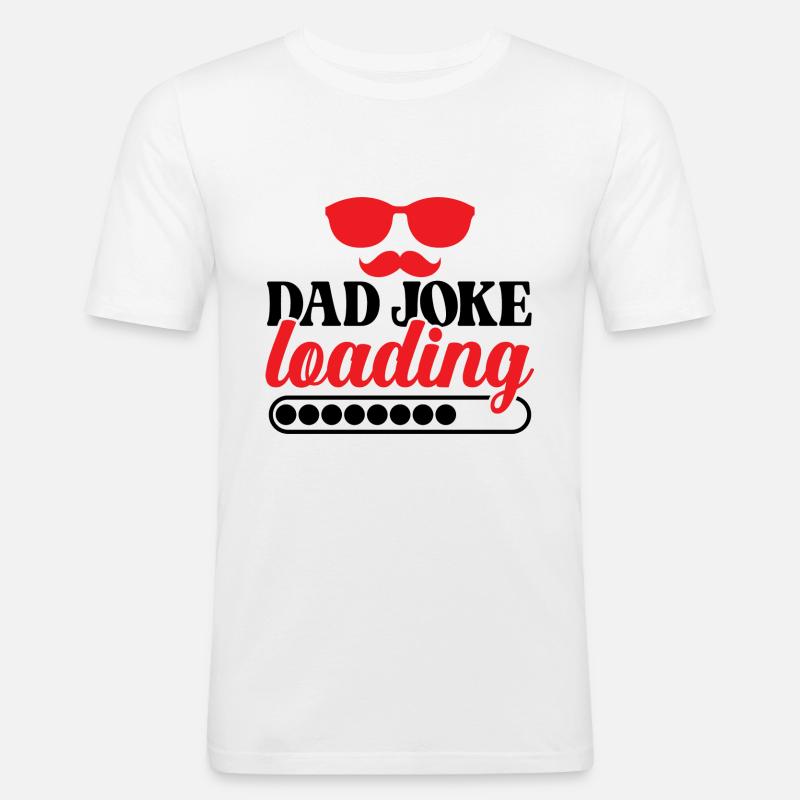 Dad Joke Loading - Männer Slim Fit T-Shirt - Weiß