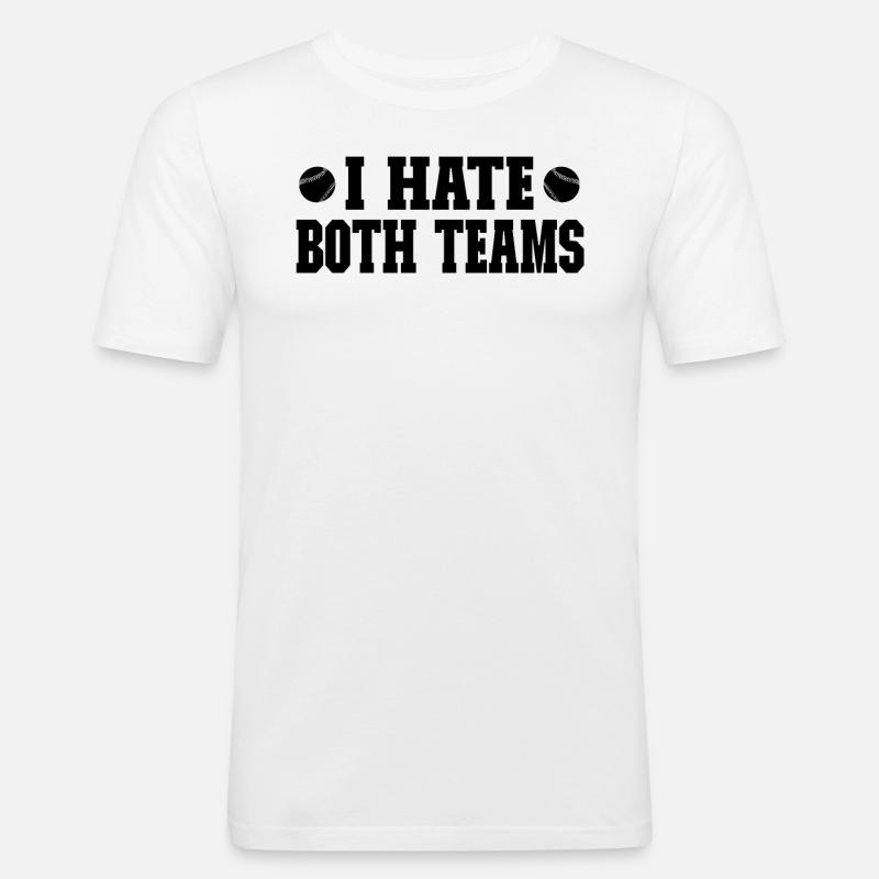 I hate both teams - Baseball - Männer Slim Fit T-Shirt - Weiß