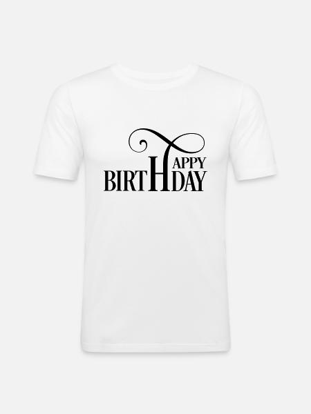 Joyeux anniversaire - T-shirt près du corps Homme - blanc