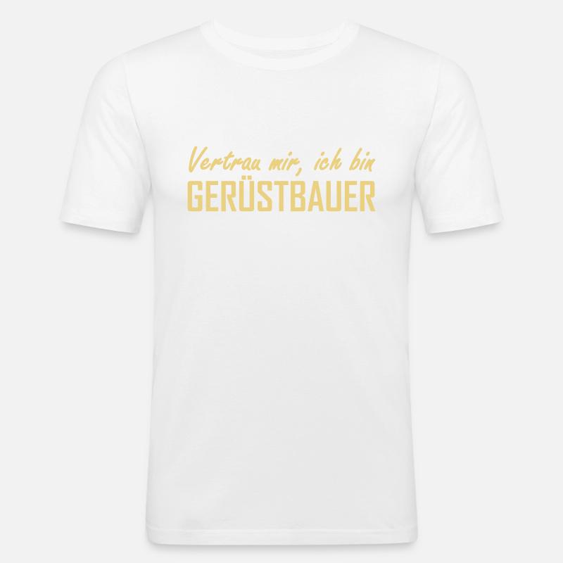 Gerüstbauer - Männer Slim Fit T-Shirt - Weiß