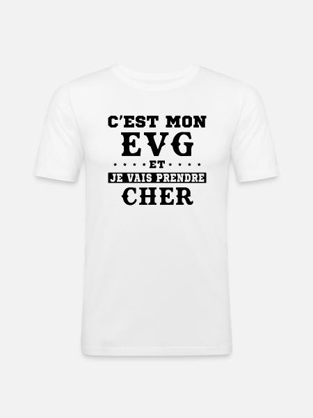 C'est Mon EVG Et Je Vais Prendre Cher, Futur Marié - T-shirt près du corps Homme - blanc