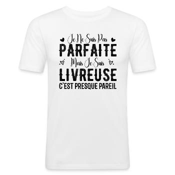 Pas Parfaite Mais Je Suis Livreuse - T-shirt près du corps Homme - blanc - Devant - Nik (191cm)