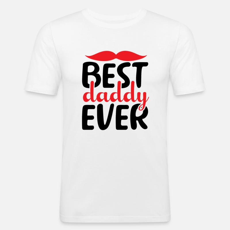 Best Daddy Ever - Männer Slim Fit T-Shirt - Weiß