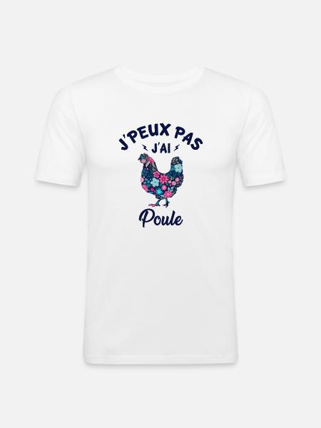 J'peux pas j'ai poule - T-shirt près du corps Homme - blanc