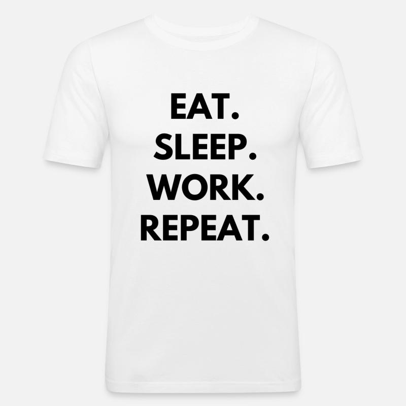 Eat Sleep Work Repeat - Men's Slim Fit T-Shirt - white
