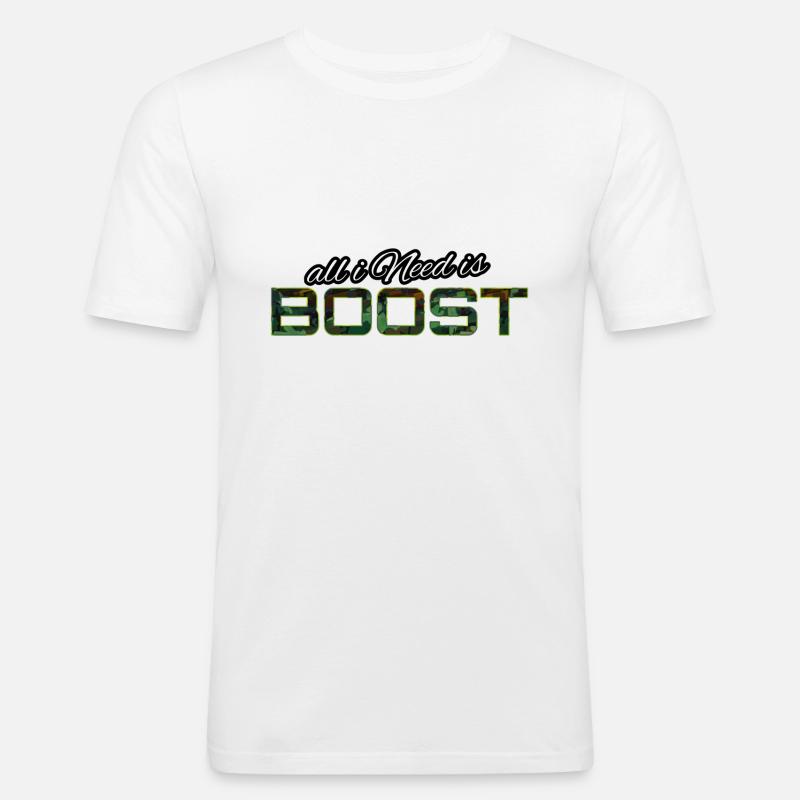 All i Need is boost - Männer Slim Fit T-Shirt - Weiß