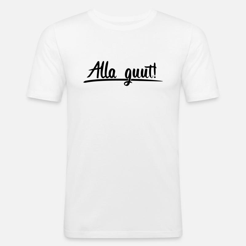 Alla guut! - Männer Slim Fit T-Shirt - Weiß