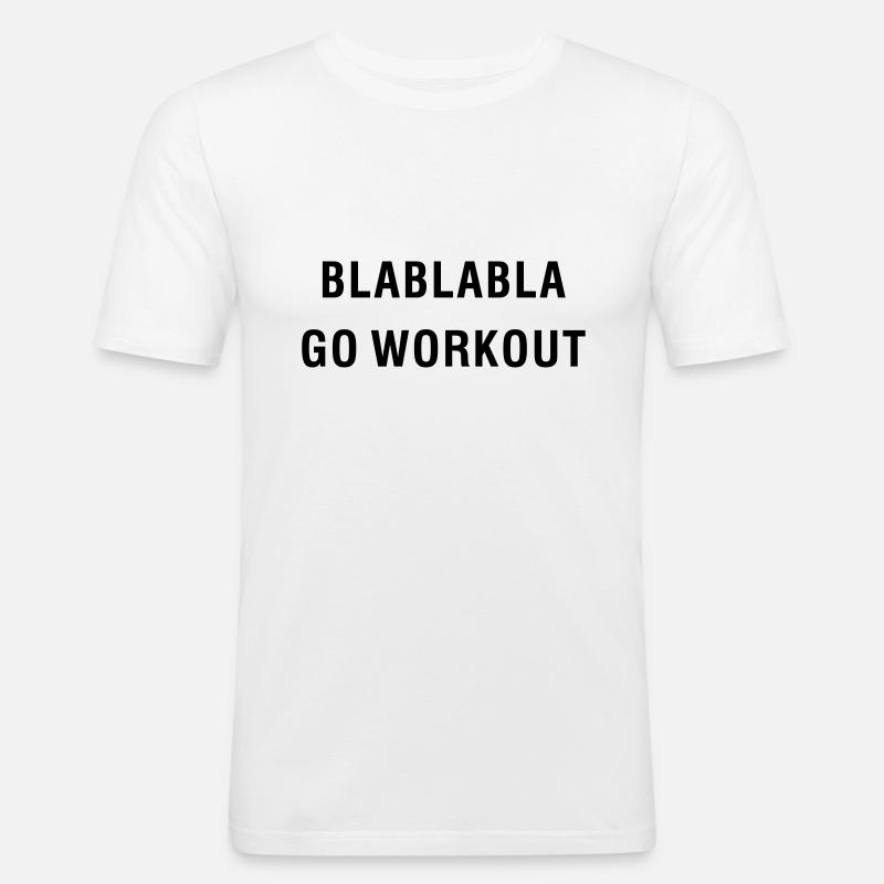 BLABLABLA GO WORKOUT - Männer Slim Fit T-Shirt - Weiß