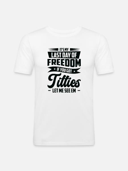 Célibataire Drinking Freedom Titties - T-shirt près du corps Homme - blanc