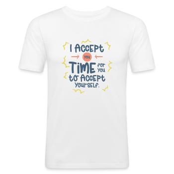 Inspirierender Motivator Selbstfürsorge - Männer Slim Fit T-Shirt - Weiß - Vorne - Nik (191cm)