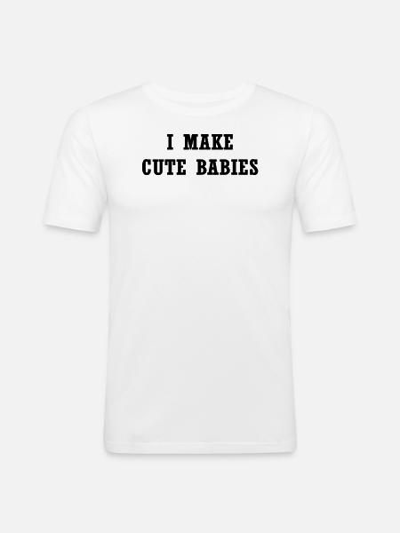 I make cute babies - Men's Slim Fit T-Shirt - white