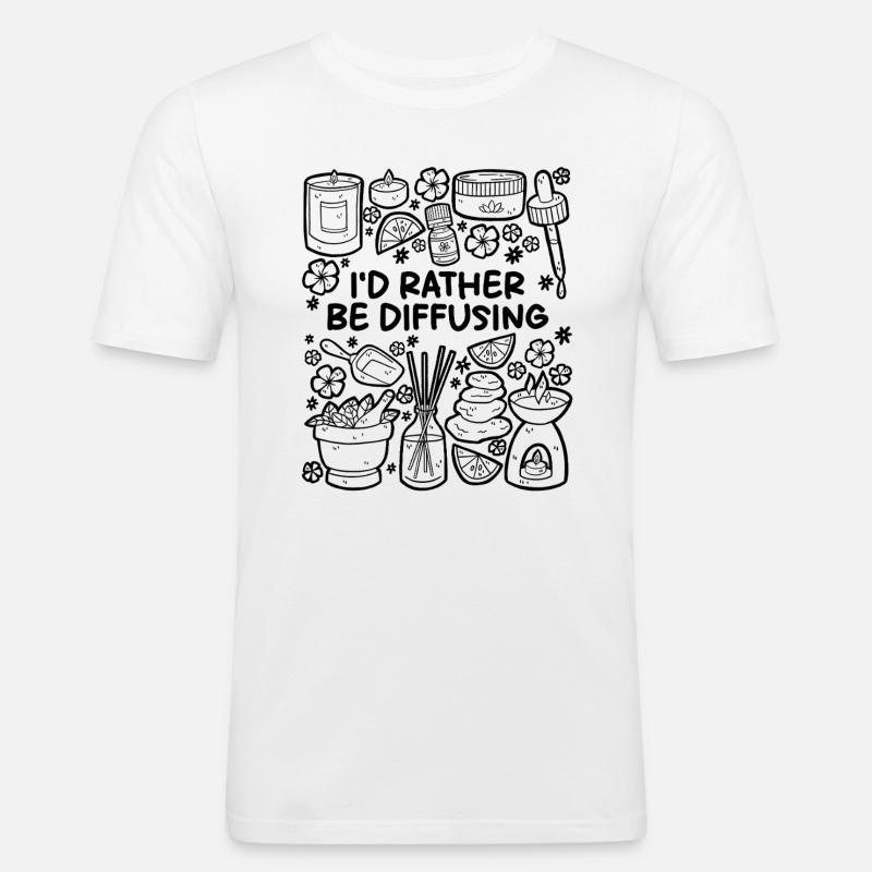 I’d Rather Be Diffusing – Aromatherapie - Männer Slim Fit T-Shirt - Weiß
