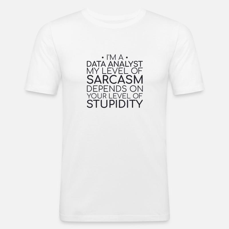 "Data Analyst Sarcasm | Data Science" - Männer Slim Fit T-Shirt - Weiß