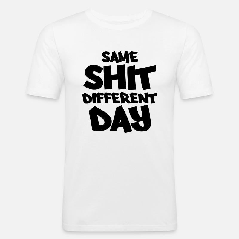 Same shit, different day - Men's Slim Fit T-Shirt - white