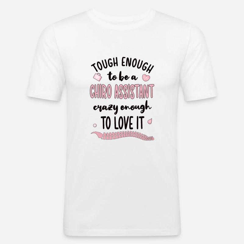 Chiropractic Assistant Chiropractic Assistant - Men's Slim Fit T-Shirt - white
