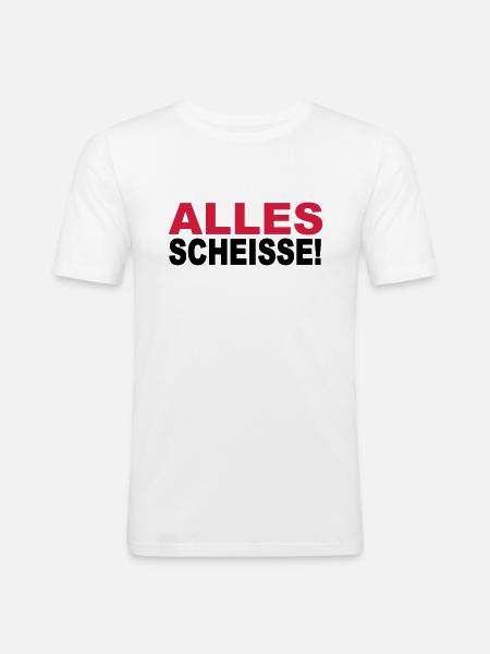 Alles Scheisse! - Männer Slim Fit T-Shirt - Weiß