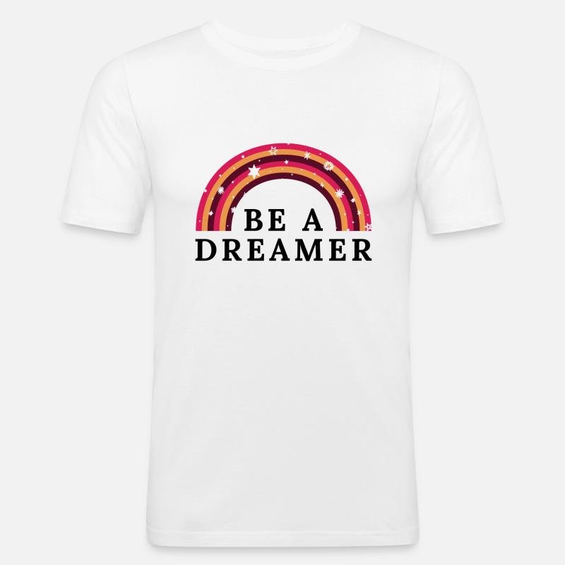 Sei ein Träumer - Männer Slim Fit T-Shirt - Weiß
