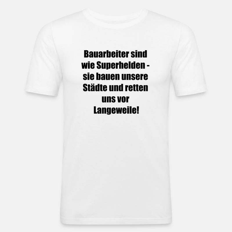 Construction Worker Life Gift - Men's Slim Fit T-Shirt - white