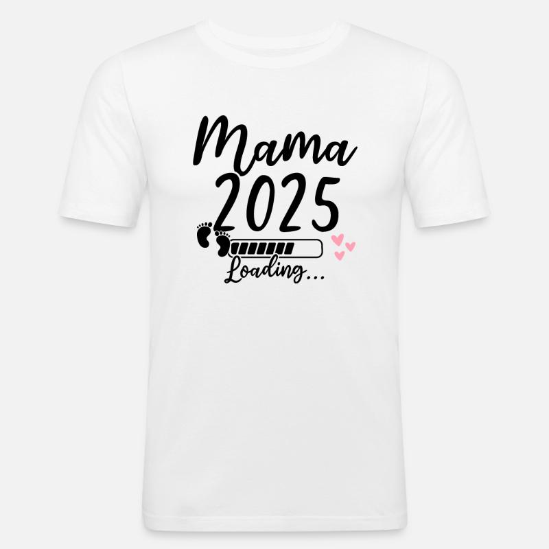 Mama 2025 Loading - Männer Slim Fit T-Shirt - Weiß