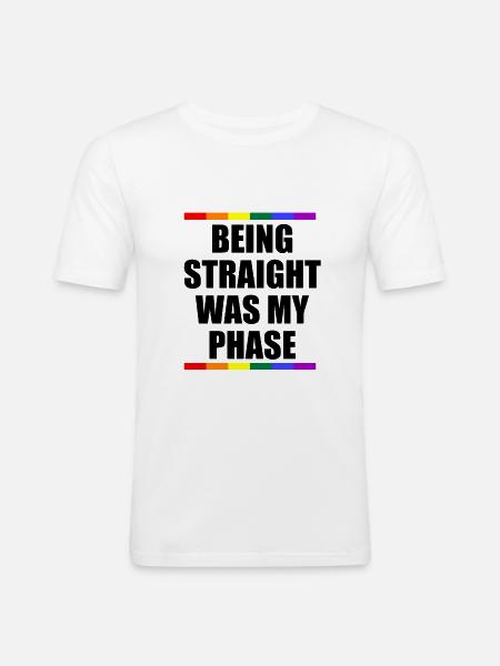 Being Straight Was My Phase - Men's Slim Fit T-Shirt - white
