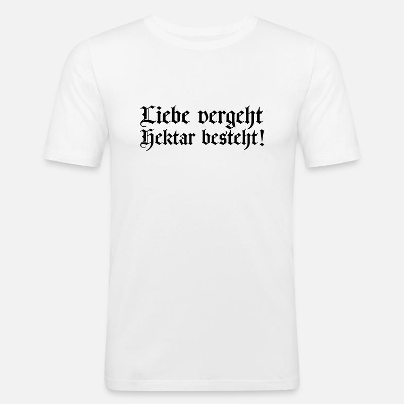 liebe vergeht - hektar besteht - Männer Slim Fit T-Shirt - Weiß