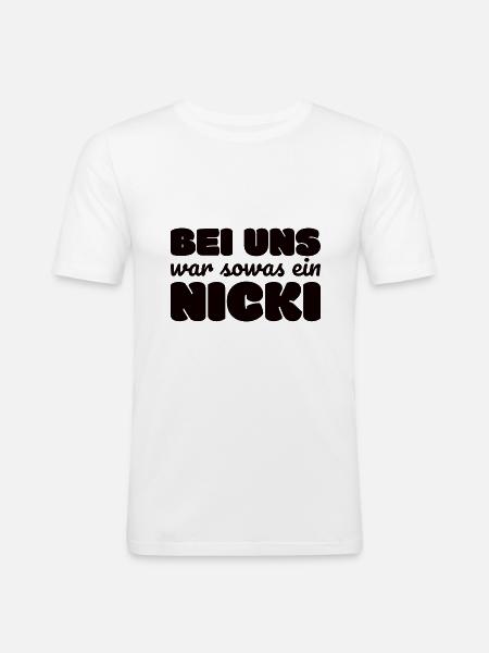 DDR Nicki Spruch Geschenkidee - Männer Slim Fit T-Shirt - Weiß