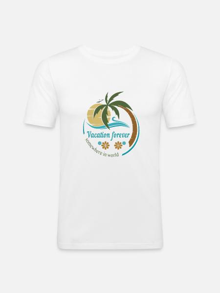 Vacation forever - T-shirt près du corps Homme - blanc