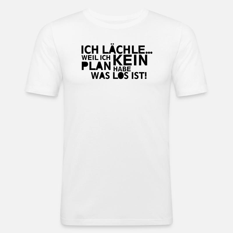 Ich lächle kein Plan - Männer Slim Fit T-Shirt - Weiß