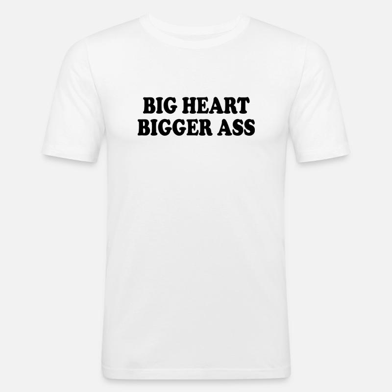 big heart bigger ass - Männer Slim Fit T-Shirt - Weiß