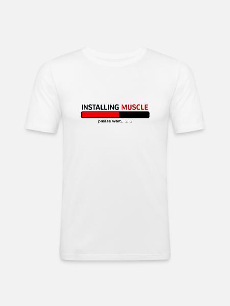 INSTALLING MUSCLE PLEASE WAIT..... - T-shirt près du corps Homme - blanc