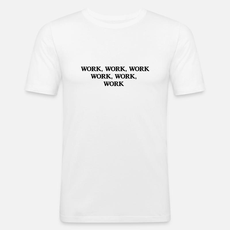 Work Work - Men's Slim Fit T-Shirt - white