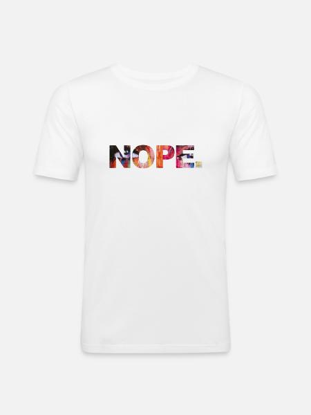 NOPE - sei kein ja-Sager! - Männer Slim Fit T-Shirt - Weiß