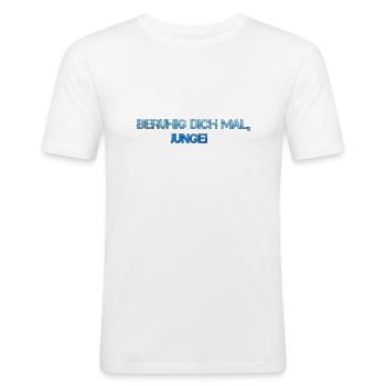Beruhig dich mal, Junge! - Männer Slim Fit T-Shirt - Weiß - Vorne - Nik (191cm)